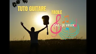 Tuto guitare facile - ZAZ - Je veux