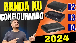 MIDIA BOX B1- B2- B3 E B4 CENTURY Configurando pra Banda KU 2️⃣0️⃣2️⃣4️⃣✅