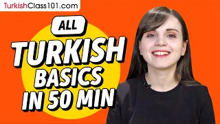 Learn Turkish in 50 Minutes - ALL Basics Every Beginners Need