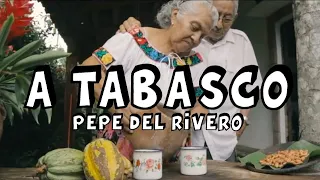 A TABASCO - Pepe del Rivero (tema original)