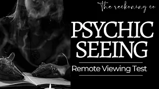 783: PSYCHIC SEEING --- Intuition Test / Remote Viewing