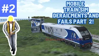 Mobile train sim derailments and fails #2