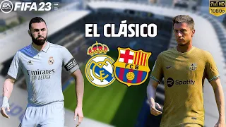 FIFA 23 - Real Madrid vs. Barcelona - El Clasico Full Match Gameplay