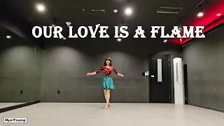 Our Love Is A Flame Line dance - Intermediate