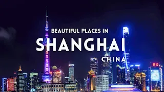 Top 15 Most Beautiful Places in Shanghai | Shanghai Travel Guide