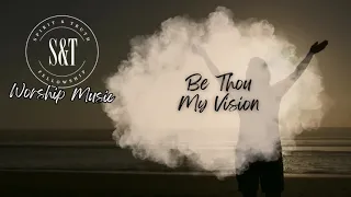 'Be Thou My Vision' Song  (with Lyrics)