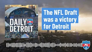 The NFL Draft was a victory for Detroit