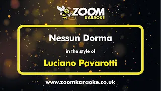 Luciano Pavarotti - Nessun Dorma - Karaoke Version from Zoom Karaoke