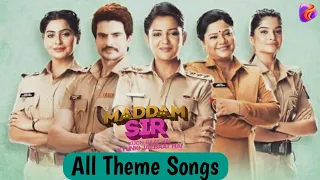 Maddam Sir All Theme Songs | Haseena Malik Theme Song | Karishma Singh Theme Song