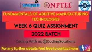 Fundamentals of Additive Manufacturing Technologies Week 6 Quiz Answer Solution | NPTEL 2022