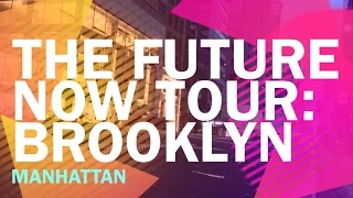 Future Now Tour: Brooklyn