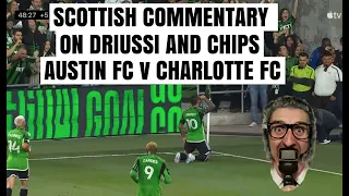 Scottish Commentary on Austin FC v St Louis. Driussi and Chips. Allaster McKallaster.