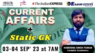 03-04 Sep. Current Affairs 2023 | Daily Current Affairs+Static GK | Harendra Singh Tomar | Examshala