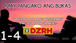 May Pangako Ang Bukas - Mayroon Pa Bang Natitirang Pag-asa Para Sa Akin Episode 1-4