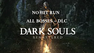 Dark Souls No Hit Run All Bosses + DLC