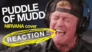 Puddle Of Mudd About A Girl (Nirvana Cover Reaction)