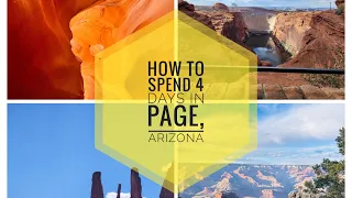 How to Spend 4 days in Page, Arizona