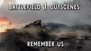 BF1 Cutscenes :: Part 06 : Epilogue (Remember us)