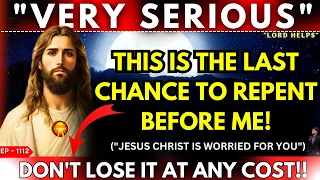 🛑THE LAST CHANCE!! "Repent Now Or You Will Regret It Later" -  #god  | #jesus | Lord Helps Ep~1112