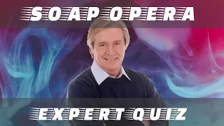 Soap Opera Expert Quiz! - 16/03/2021