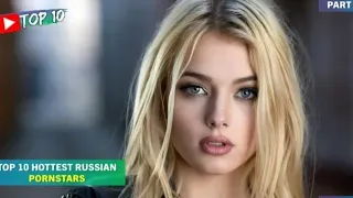 Top 10 Hottest Russian Pornstars|Top Prettiest Russian Adult Models|Non stop performers #russian #us