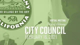 Albany City Council Special & Regular Meetings - Feb. 16, 2021