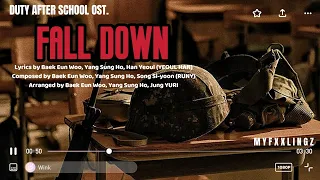 Safira.K - Fall Down (OST Duty After School Part.4) lirik rom / sub indo