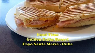 Food Time - Golden Tulip Resort - Cayo Santa Maria, Cuba