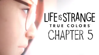 The Truth is REVEALED! Life is Strange: True Colors Chapter 5