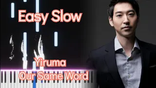 Yiruma Our Same Word  | EASY SLOW Piano Tutorial