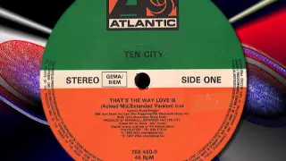 TEN CITY " That's The Way Love is " (Acieed Mix/Extended Version)