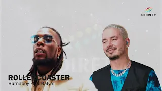 Burnaboy - Rollercoaster Ft J Balvin 1 Hour Loop On NoireTV