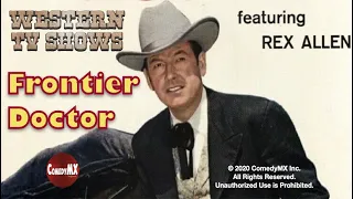 Frontier Doctor | Season 1 | Episode 18 | Belle of Tennessee | Rex Allen