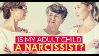Is My Adult Child A Narcissist? When Helping Them Is Hurting You