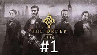 The Order: 1886 [PS4] Глава #1 Ты рыцарь навсегда