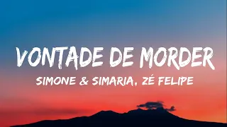 Simone & Simaria, Zé Felipe - Vontade de Morder (letra) (legendado)