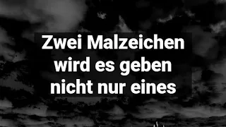 Zwei Malzeichen des Antichristen/Tieres wird es geben nicht nur eines - Der Antichrist