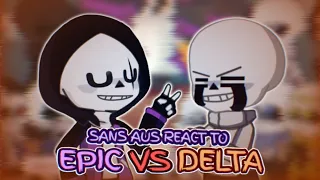 Sans aus react to Epic vs Delta || request