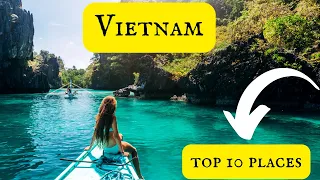 top 10 places to visit in Vietname | travel video- 4k