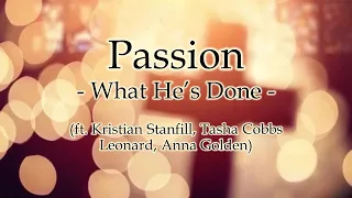 Passion - What He's Done - (Lyrics Video)