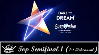 Eurovision Song Contest 2019 - TOP Semifinal 1 (First Rehearsal)