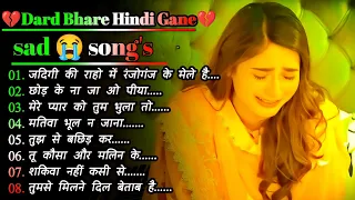 गम भरे गाने प्यार का दर्द 💘💘Dard bhare gane💘💘Hindi sad songs Best of bollywood ❤️ Evergreen Song's