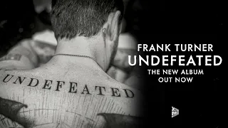 Frank Turner - Undefeated (Official Audio)