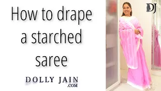How to drape a starched saree | Dolly Jain pleating a stiff Manipuri saree