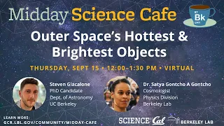 Midday Science Cafe - Outer Space’s Hottest and Brightest Objects