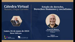 Estado de derecho, Derechos Humanos y socialismo | Armando Blanco