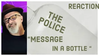 “MESSAGE IN A BOTTLE” reaction “a beautiful song “ #thepolice