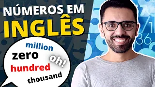 COMO FALAR OS NÚMEROS EM INGLÊS de ZERO a 1 MILHÃO | HUNDRED-THOUSAND-MILLION [AULA DEFINITIVA]