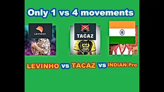 LEVINHO VS TACAZ VS INDIAN PRO PLAYERS