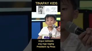 TINAPAY KIDS ARGUS KABISADO AND PRESIDENT NG PINAS